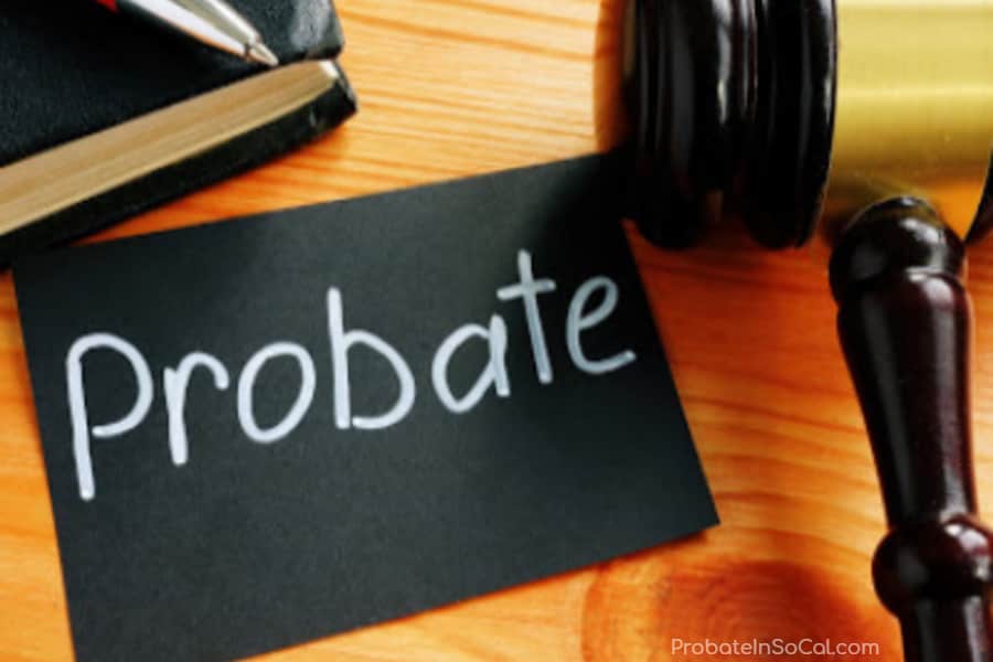 California Probate Code | Probate In Southern California